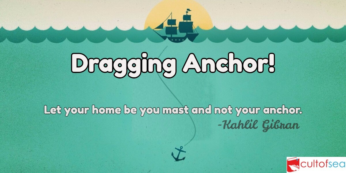 Dragging Anchor