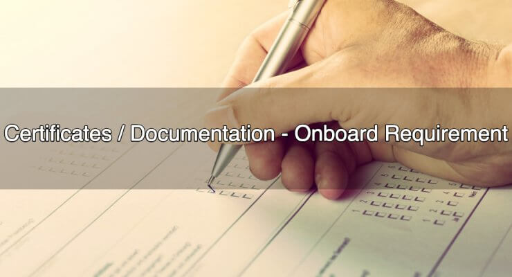 Certificates and Documentation Required to be carried Onboard Ships