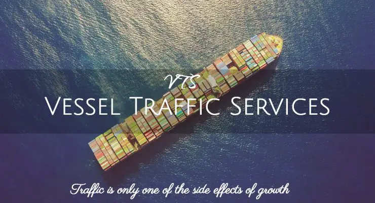 Vessel Traffic Service (VTS) – Purpose, Organisation and its components