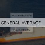 General Average York Antwerp Rules